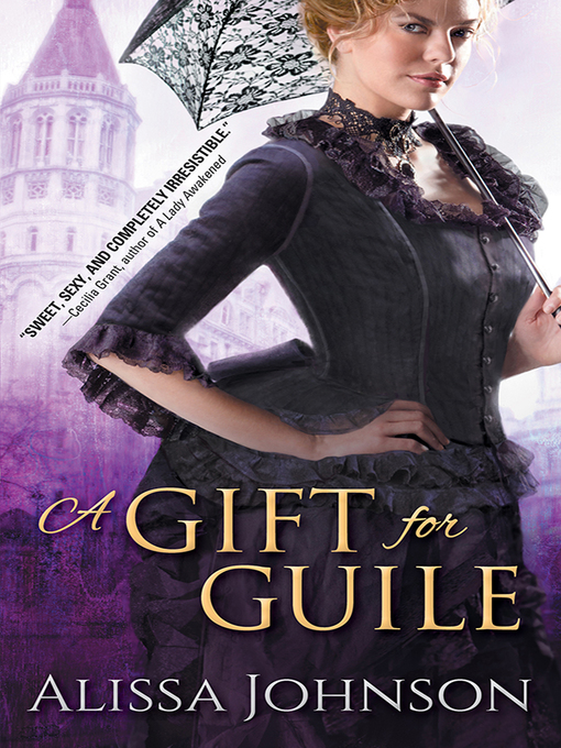 Title details for A Gift for Guile by Alissa Johnson - Available